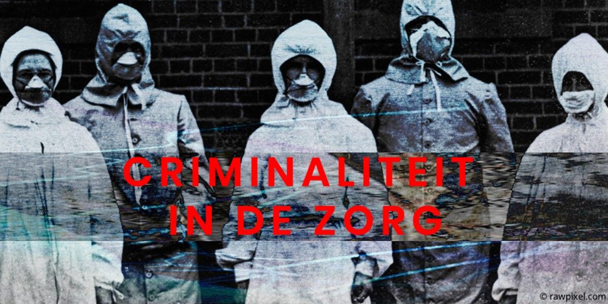 Criminaliteit in de zorg